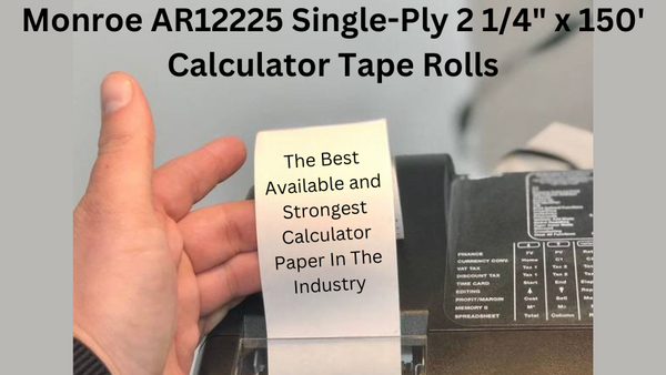 Premium Quality with Monroe's AR12225 Calculator Tape Rolls