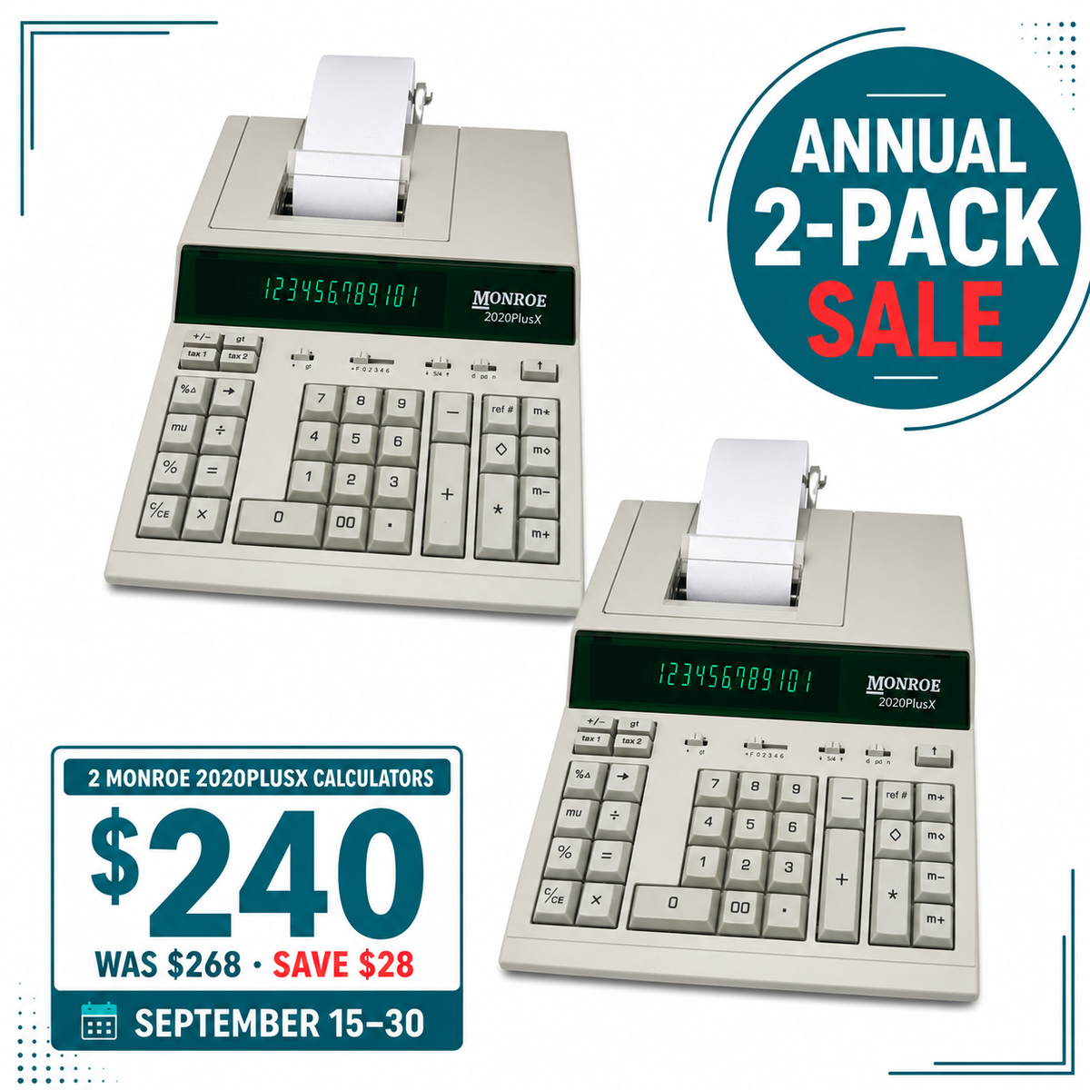 Two ivory Monroe 2020PlusX printing calculators for $240, regularly $268, during the Annual 2-Pack Sale, September 15–30.