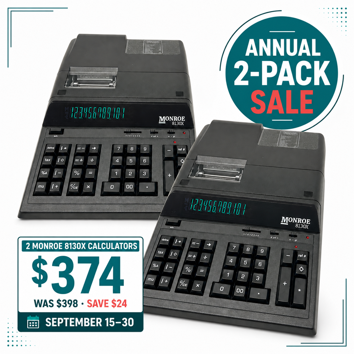 Two black Monroe 8130X printing calculators for $374, regularly $398, during the Annual 2-Pack Sale, September 15–30.